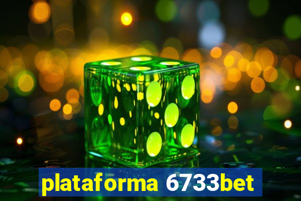 plataforma 6733bet