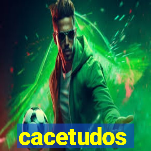 cacetudos