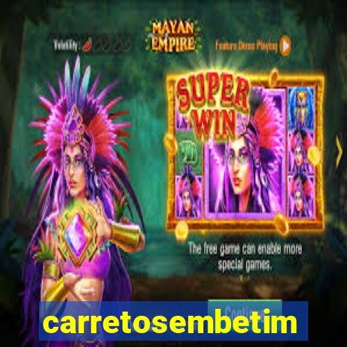 carretosembetim