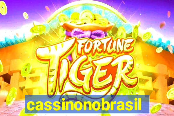 cassinonobrasil