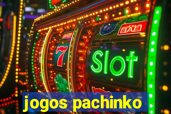 jogos pachinko