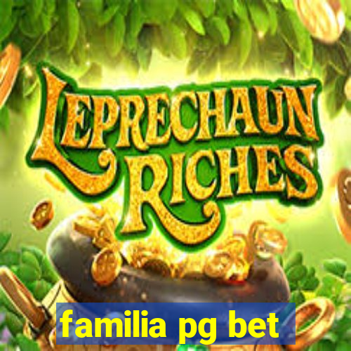 familia pg bet