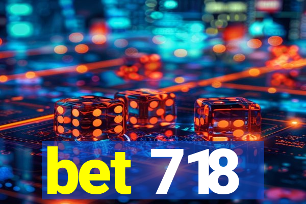 bet 718