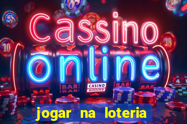 jogar na loteria dos estados unidos