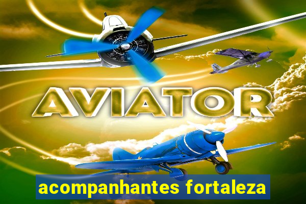 acompanhantes fortaleza