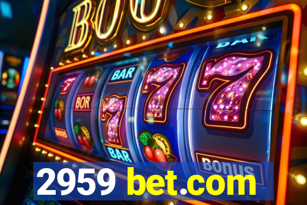 2959 bet.com