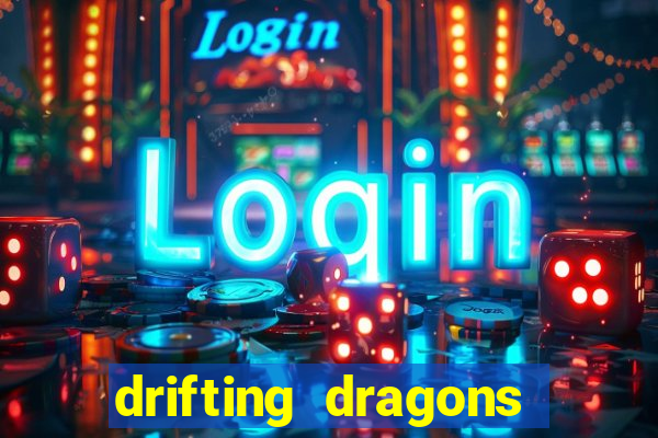 drifting dragons season 2