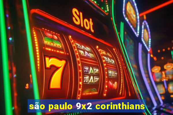 são paulo 9x2 corinthians