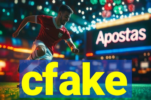 cfake
