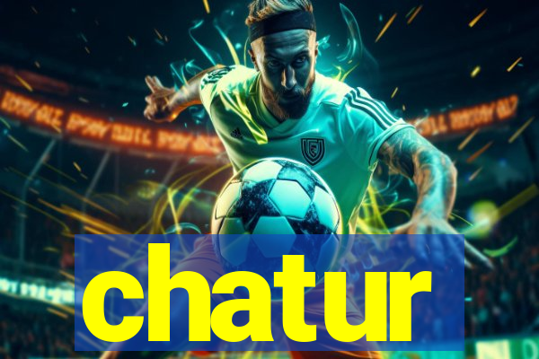 chatur