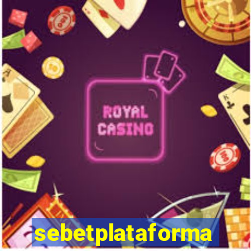 sebetplataforma