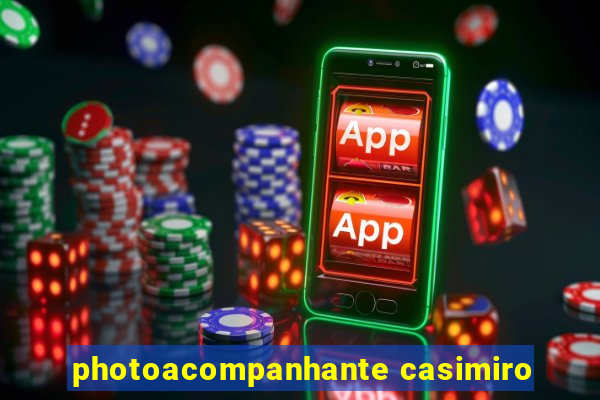 photoacompanhante casimiro