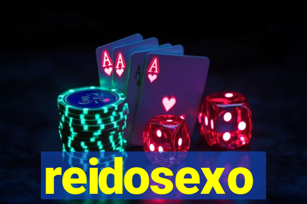 reidosexo