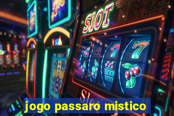 jogo passaro mistico