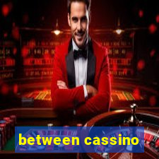 between cassino
