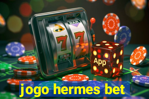 jogo hermes bet