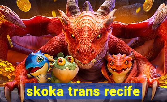 skoka trans recife