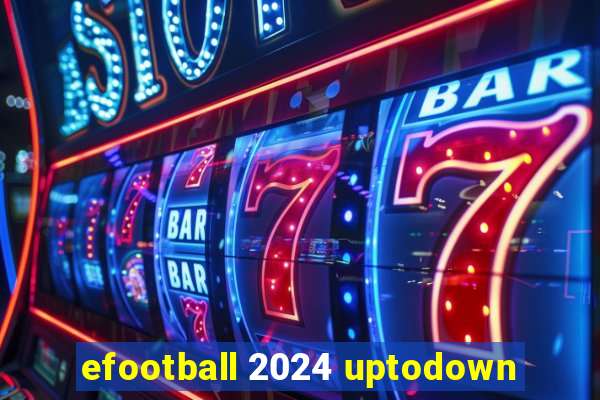 efootball 2024 uptodown