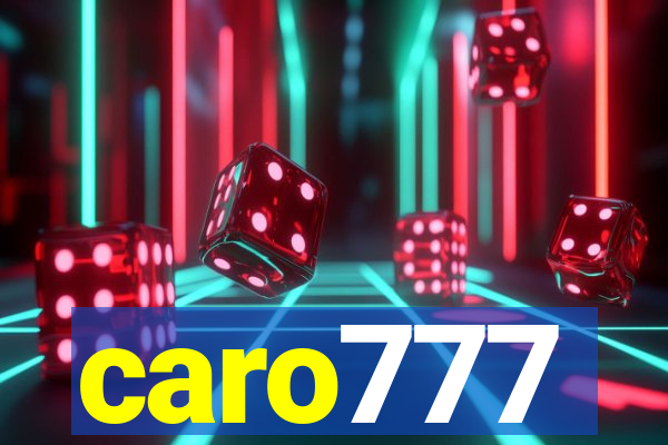 caro777