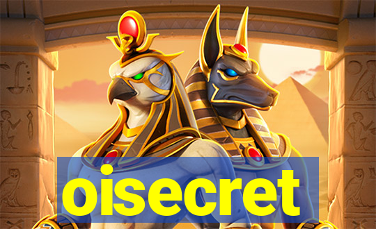 oisecret