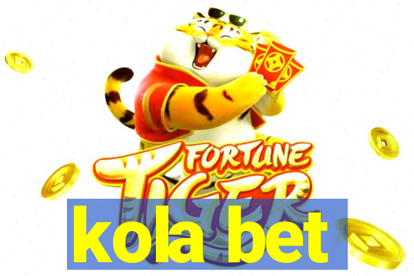 kola bet