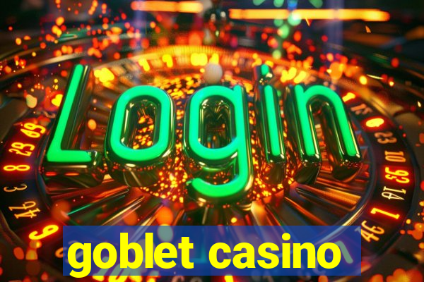 goblet casino