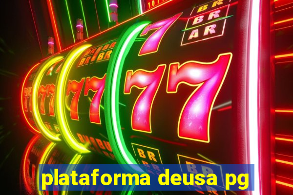 plataforma deusa pg
