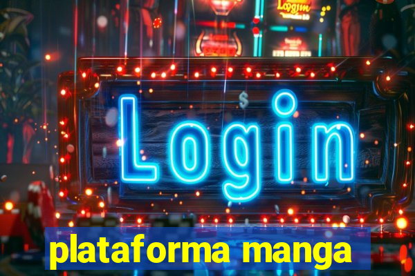 plataforma manga