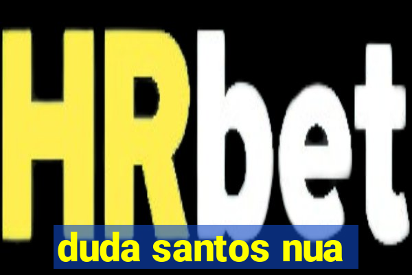 duda santos nua