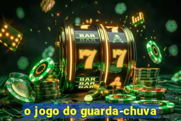 o jogo do guarda-chuva