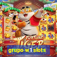 grupo w1 slots