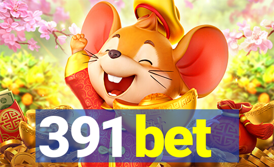 391 bet