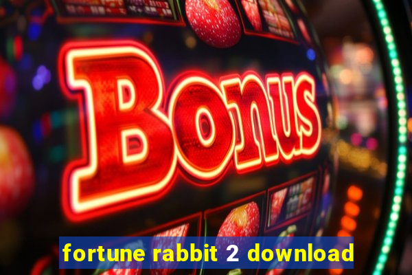 fortune rabbit 2 download