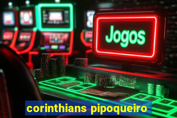corinthians pipoqueiro