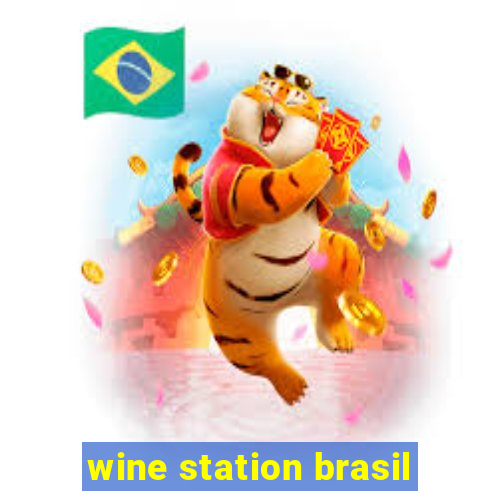 wine station brasil