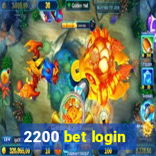 2200 bet login