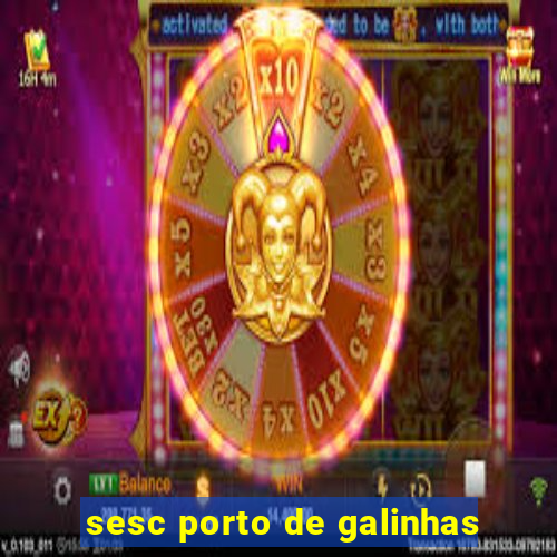 sesc porto de galinhas