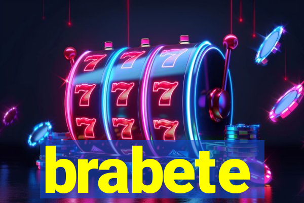 brabete