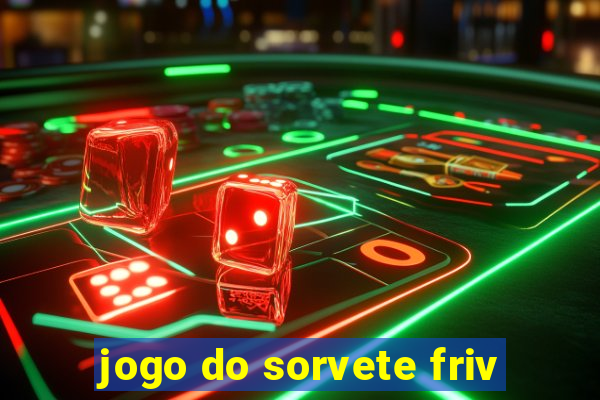 jogo do sorvete friv