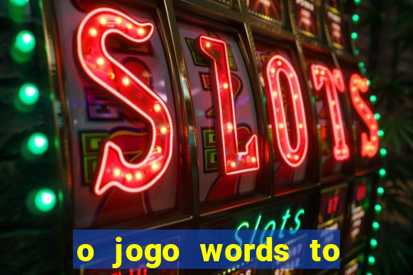 o jogo words to win paga mesmo
