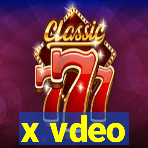 x vdeo