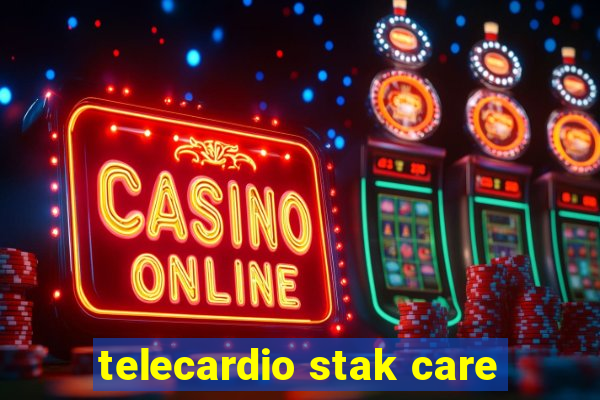 telecardio stak care