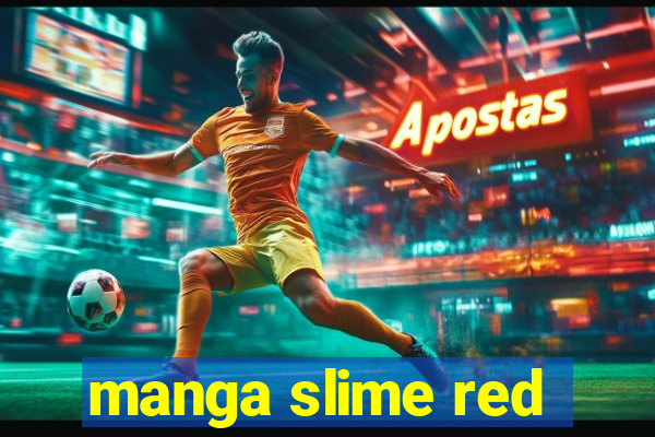 manga slime red