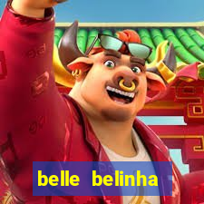 belle belinha privacy vazados