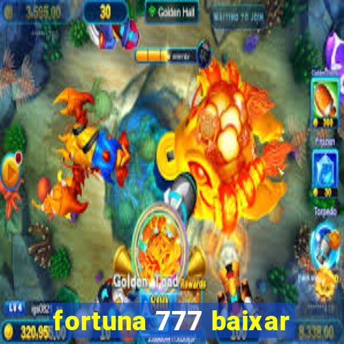 fortuna 777 baixar