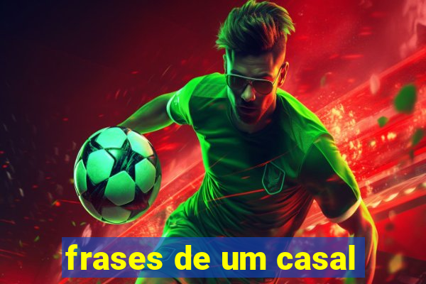 frases de um casal