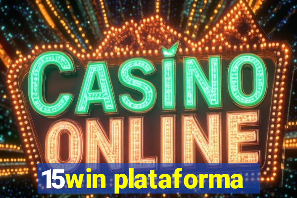 15win plataforma