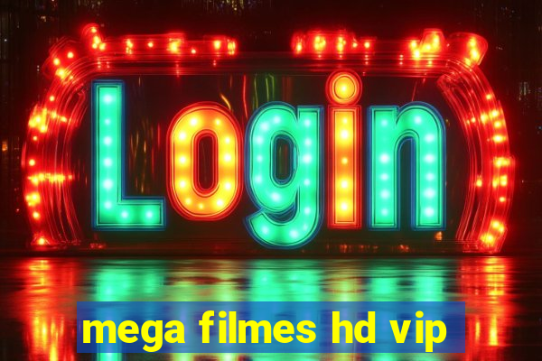 mega filmes hd vip