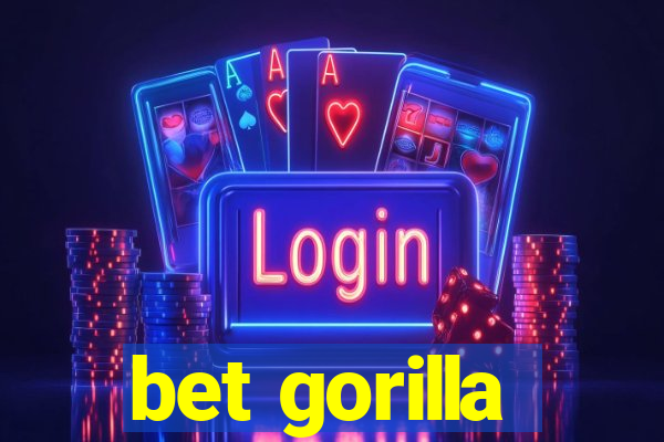 bet gorilla