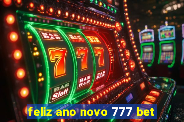feliz ano novo 777 bet